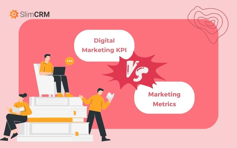 Sự khác biệt giữa Digital Marketing KPI vs Số liệu Marketing